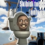 Game Only UP Skibidi Toilet