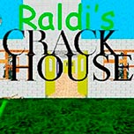 Game Raldi’s Crackhouse
